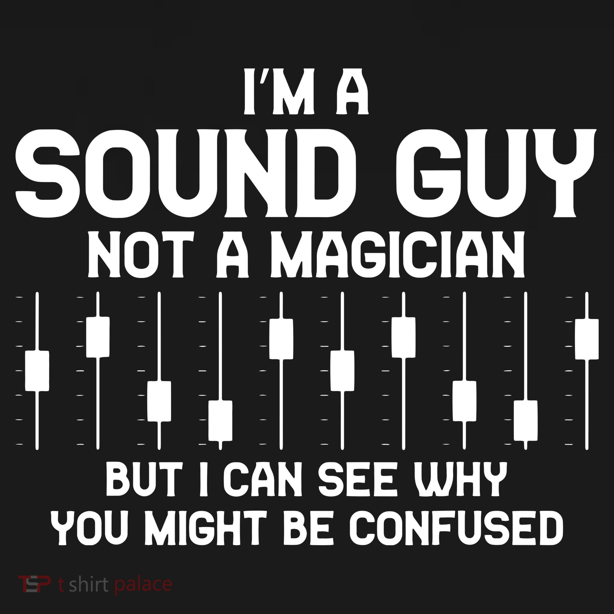Im A Sound Guy Audio Engineer Tonmeister Mixer Gift Mousepad