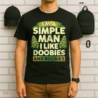 Im A Simple Man I Like Doobies And Boobies Weed 420 T-Shirt thumb 6