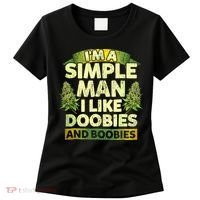 Im A Simple Man I Like Doobies And Boobies Weed 420 Women's T-Shirt thumb 0