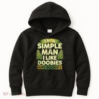 Im A Simple Man I Like Doobies And Boobies Weed 420 Kids Hoodie thumb 0