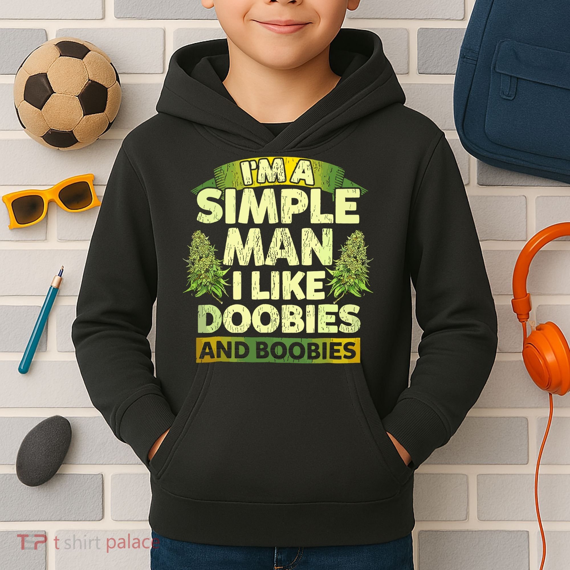 Im A Simple Man I Like Doobies And Boobies Weed 420 Kids Hoodie