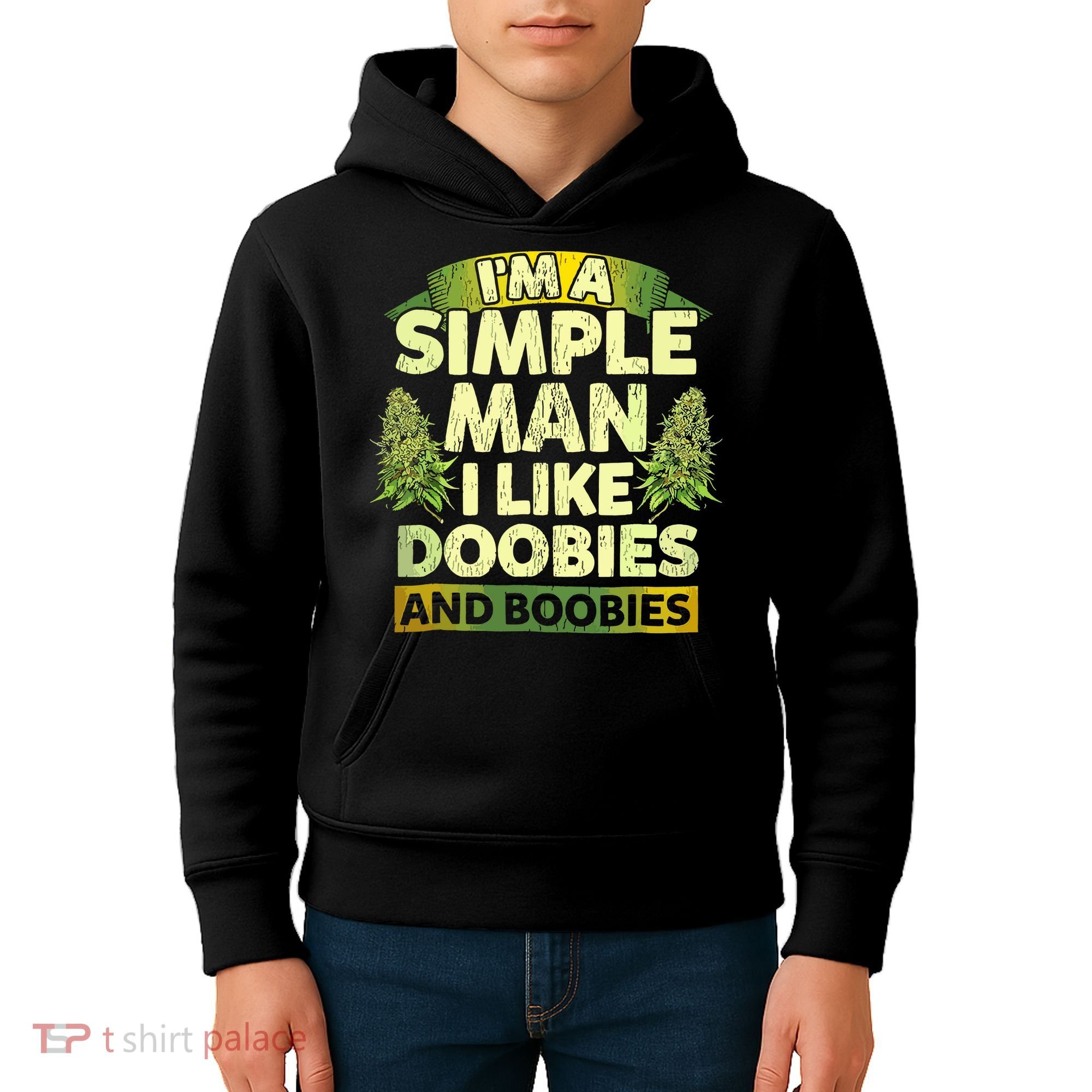 Im A Simple Man I Like Doobies And Boobies Weed 420 Kids Hoodie