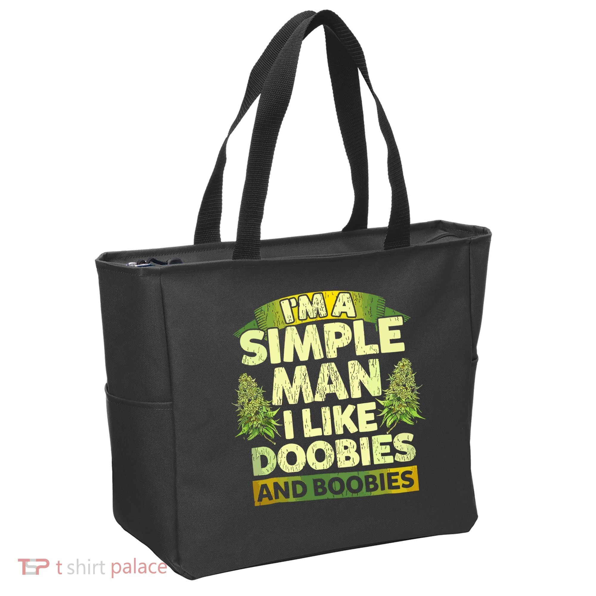 Im A Simple Man I Like Doobies And Boobies Weed 420 Tote Bag