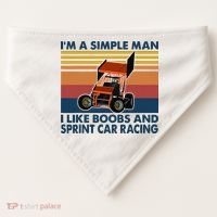 Im A Simple Man I Like Boobs And Sprint Car Racing USA-Made Doggie Bandana thumb 0
