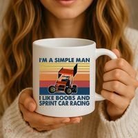 Im A Simple Man I Like Boobs And Sprint Car Racing Coffee Mug thumb 3