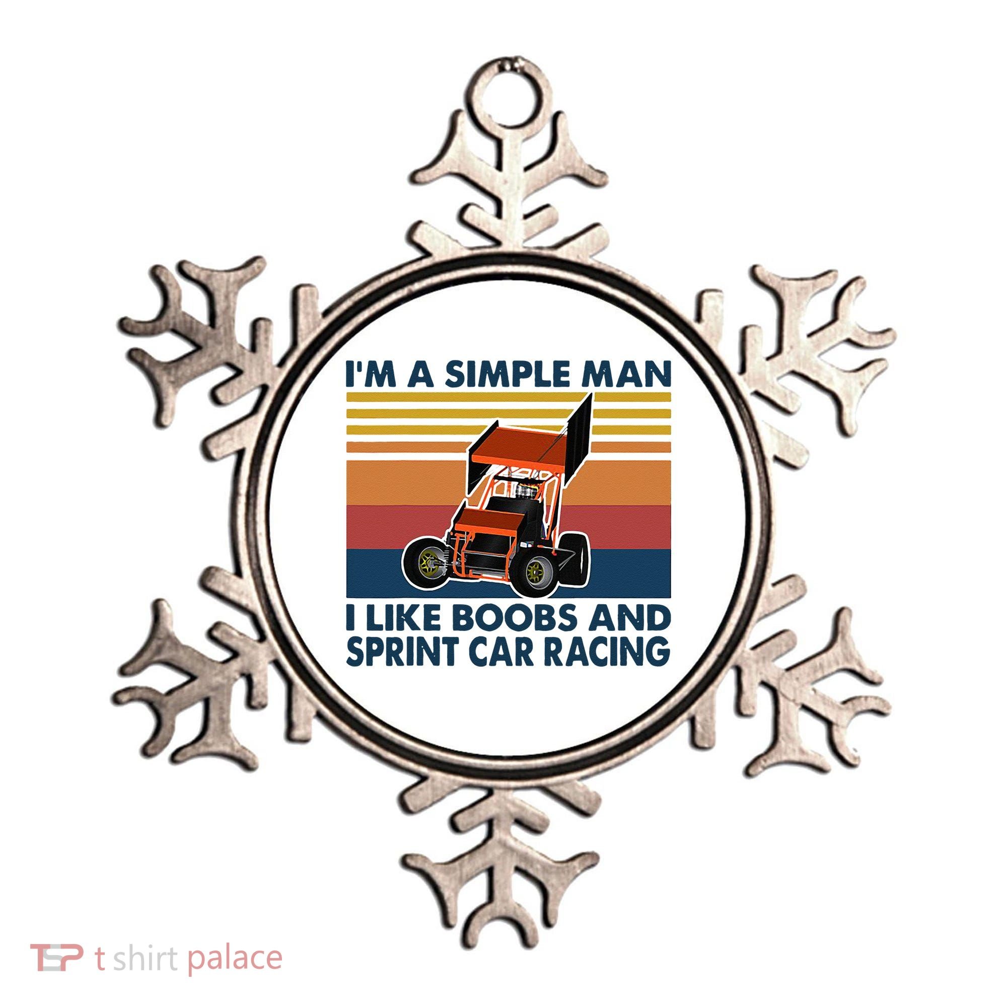 Im A Simple Man I Like Boobs And Sprint Car Racing Ornament