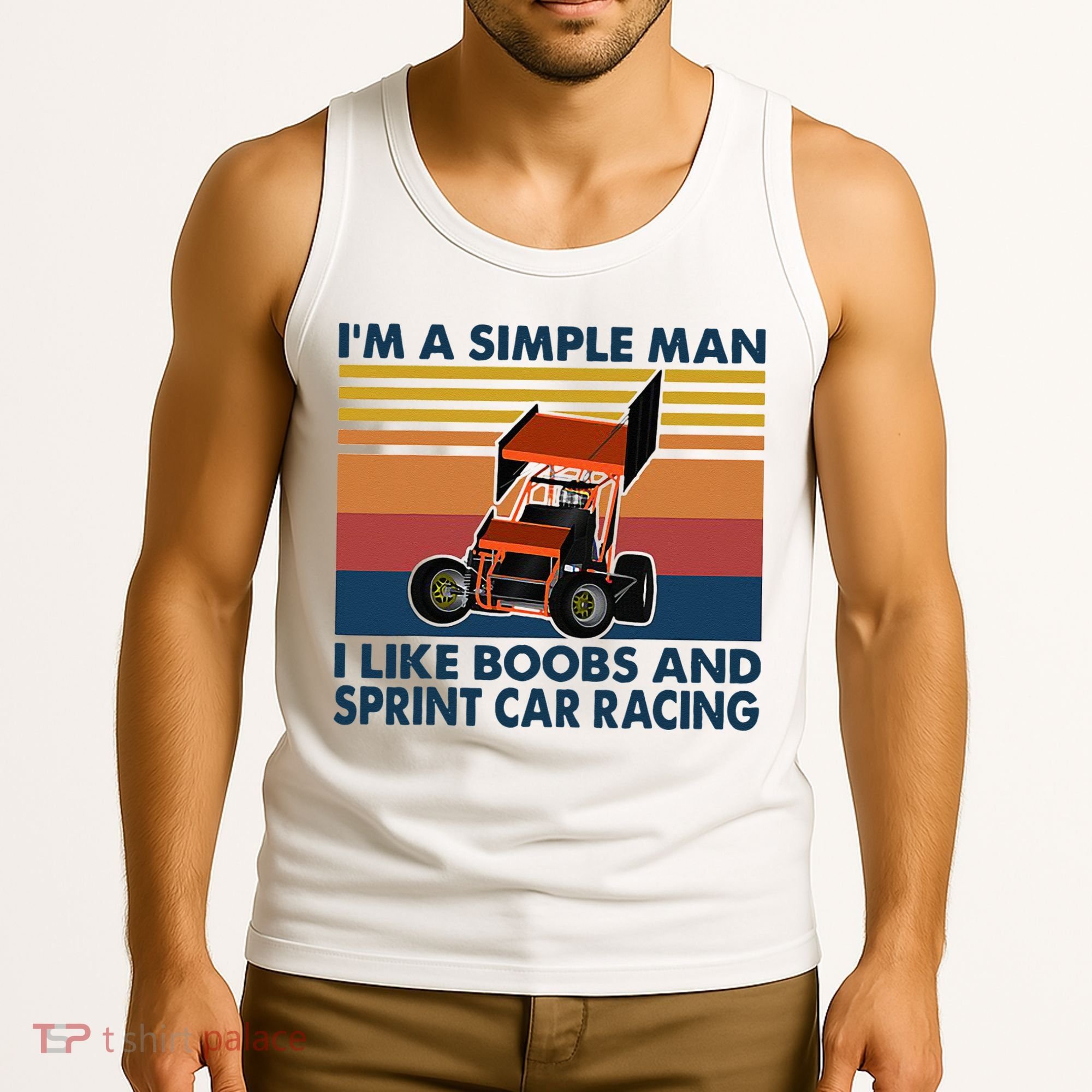 Im A Simple Man I Like Boobs And Sprint Car Racing Tank Top