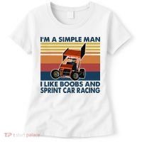 Im A Simple Man I Like Boobs And Sprint Car Racing Women's T-Shirt thumb 0