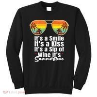 Its A Smile Its A Kiss Its A Sip Of Wine Its Summertime Sweatshirt thumb 0