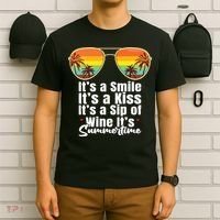 Its A Smile Its A Kiss Its A Sip Of Wine Its Summertime T-Shirt thumb 6