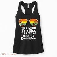 Its A Smile Its A Kiss Its A Sip Of Wine Its Summertime Women's Tank Top thumb 0