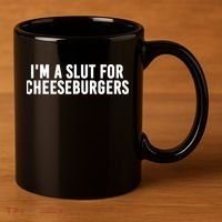 I'm A Slut For Cheeseburgers 11oz C Handle Ceramic Mug thumb 3