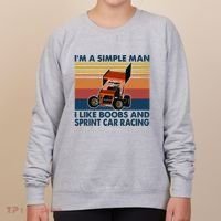 IM A Simple Man I Like Boobs And Sprint Car Racing Women's Sweatshirt thumb 0