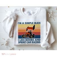 IM A Simple Man I Like Boobs And Sprint Car Racing Sweatshirt thumb 2