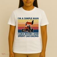 IM A Simple Man I Like Boobs And Sprint Car Racing T-Shirt thumb 4