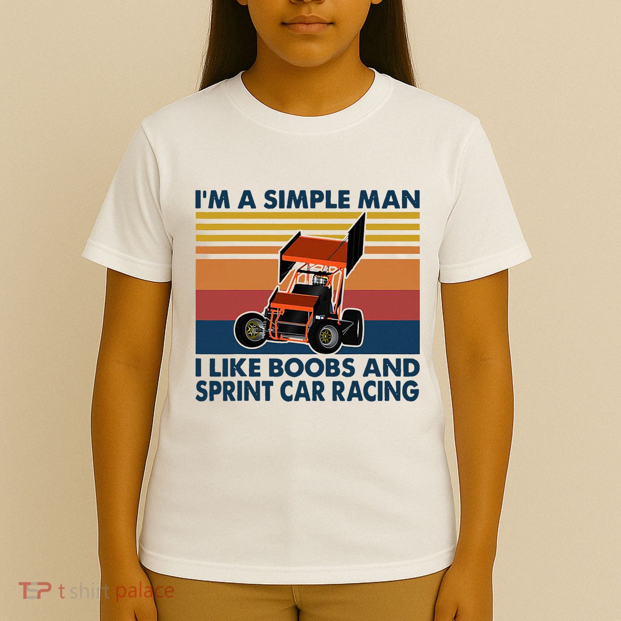IM A Simple Man I Like Boobs And Sprint Car Racing T-Shirt