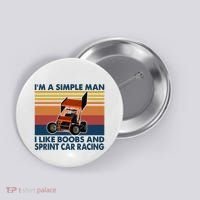 IM A Simple Man I Like Boobs And Sprint Car Racing Button thumb 0