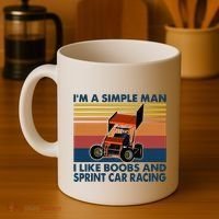 IM A Simple Man I Like Boobs And Sprint Car Racing Coffee Mug thumb 4