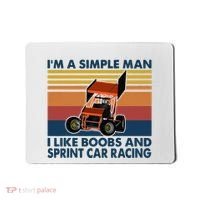IM A Simple Man I Like Boobs And Sprint Car Racing Mousepad thumb 0