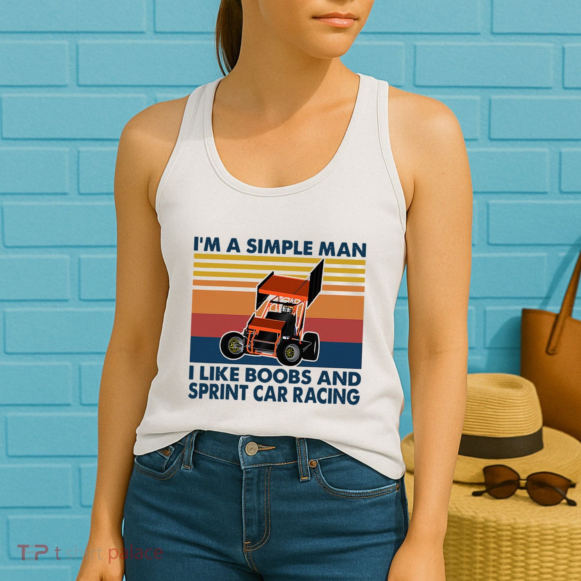 IM A Simple Man I Like Boobs And Sprint Car Racing Women's Tank Top