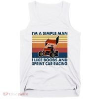 IM A Simple Man I Like Boobs And Sprint Car Racing Tank Top thumb 0