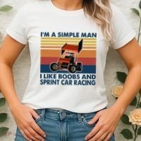 IM A Simple Man I Like Boobs And Sprint Car Racing Women's T-Shirt thumb 2