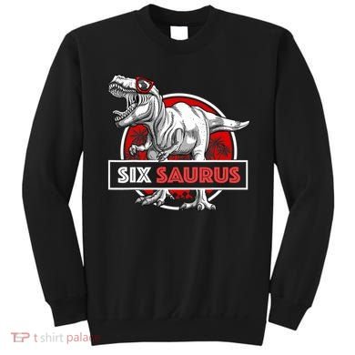 I am Six Saurus 6 Yrs Old T Rex for 6th Birthday Gift Sweatshirt