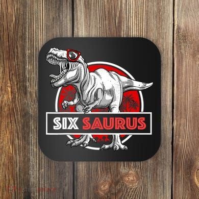 I am Six Saurus 6 Yrs Old T Rex for 6th Birthday Gift Coaster