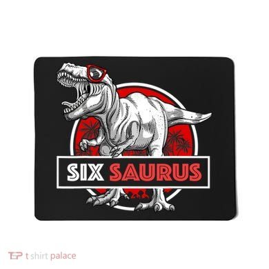 I am Six Saurus 6 Yrs Old T Rex for 6th Birthday Gift Mousepad