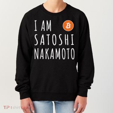 I Am Satoshi Nakamoto Fun Bitcoin Creator Meme Women's Sweatshirt