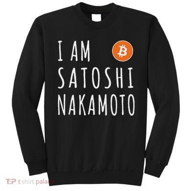I Am Satoshi Nakamoto Fun Bitcoin Creator Meme Sweatshirt
