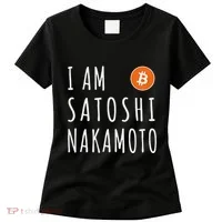 I Am Satoshi Nakamoto Fun Bitcoin Creator Meme Women's T-Shirt thumb 0