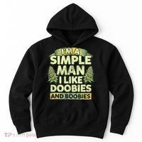 I'm A Simple Man I Like Doobies And Boobies Weed 420 Hoodie thumb 0