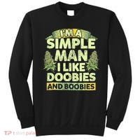I'm A Simple Man I Like Doobies And Boobies Weed 420 Sweatshirt thumb 0