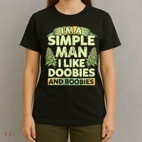 I'm A Simple Man I Like Doobies And Boobies Weed 420 T-Shirt thumb 4
