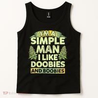 I'm A Simple Man I Like Doobies And Boobies Weed 420 Tank Top thumb 2