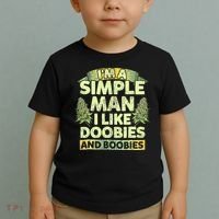 I'm A Simple Man I Like Doobies And Boobies Weed 420 Toddler T-Shirt thumb 2