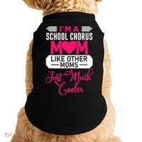 I'm A School Chorus Mom Like Other Moms Mother's Day Doggie Tank thumb 0