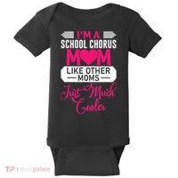 I'm A School Chorus Mom Like Other Moms Mother's Day Baby Bodysuit thumb 0