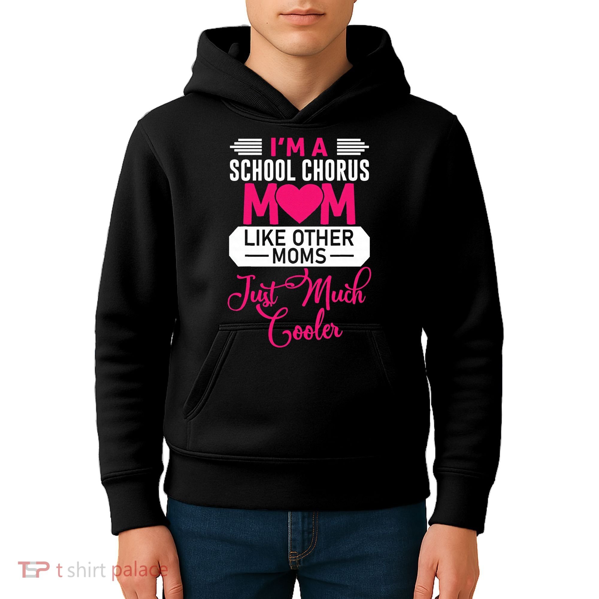 I'm A School Chorus Mom Like Other Moms Mother's Day Kids Hoodie