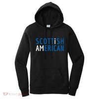 I Am Scottish American Gift Scotland And America Pride Gift Women's Hoodie thumb 0