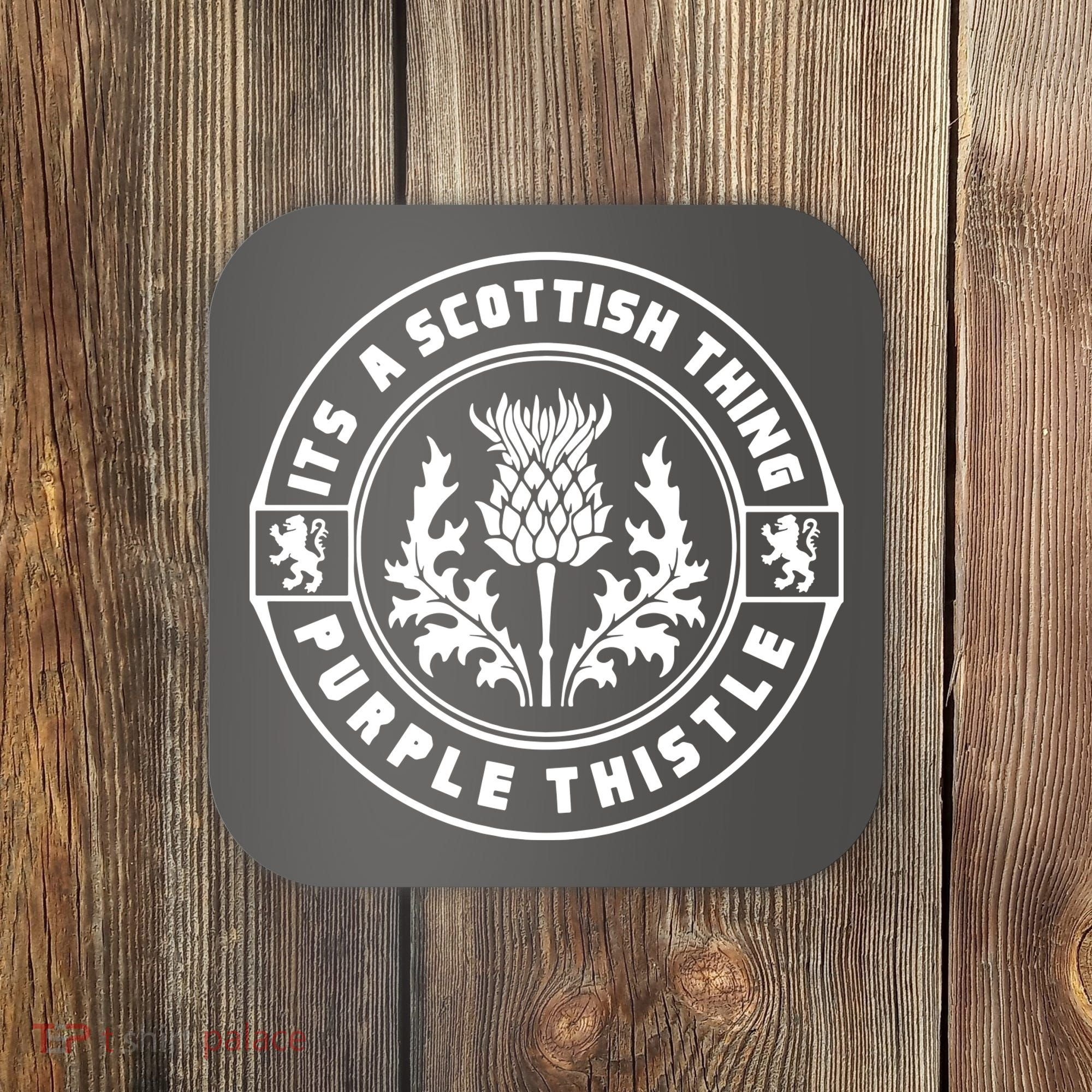 ItS A Scottish Thing Purple Thistle Coaster