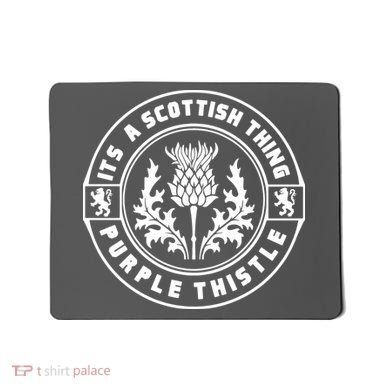 ItS A Scottish Thing Purple Thistle Mousepad