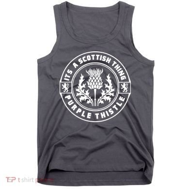 ItS A Scottish Thing Purple Thistle Tank Top