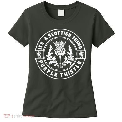 ItS A Scottish Thing Purple Thistle Women's T-Shirt