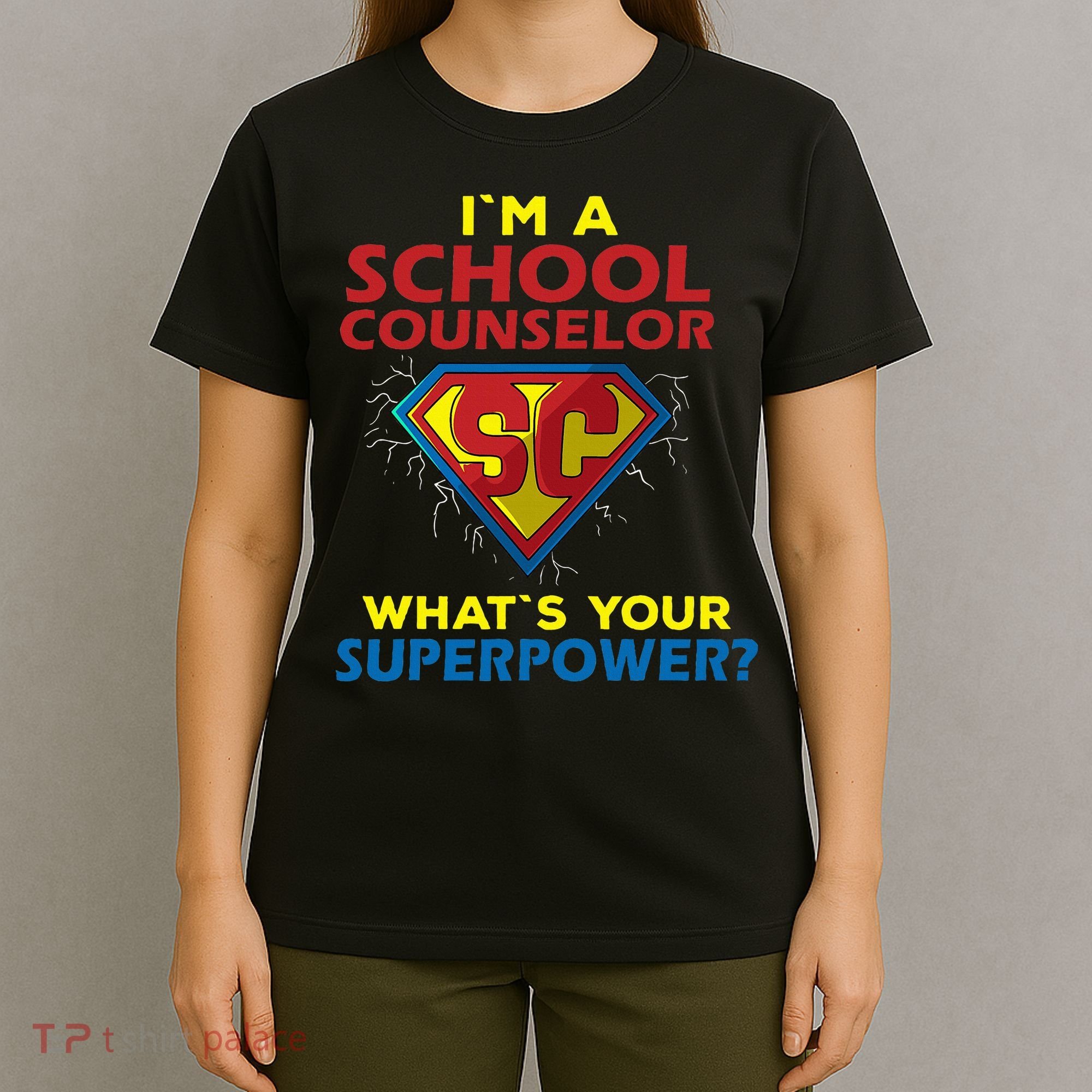 Im A School Counselor Whats Your Superpower T-Shirt