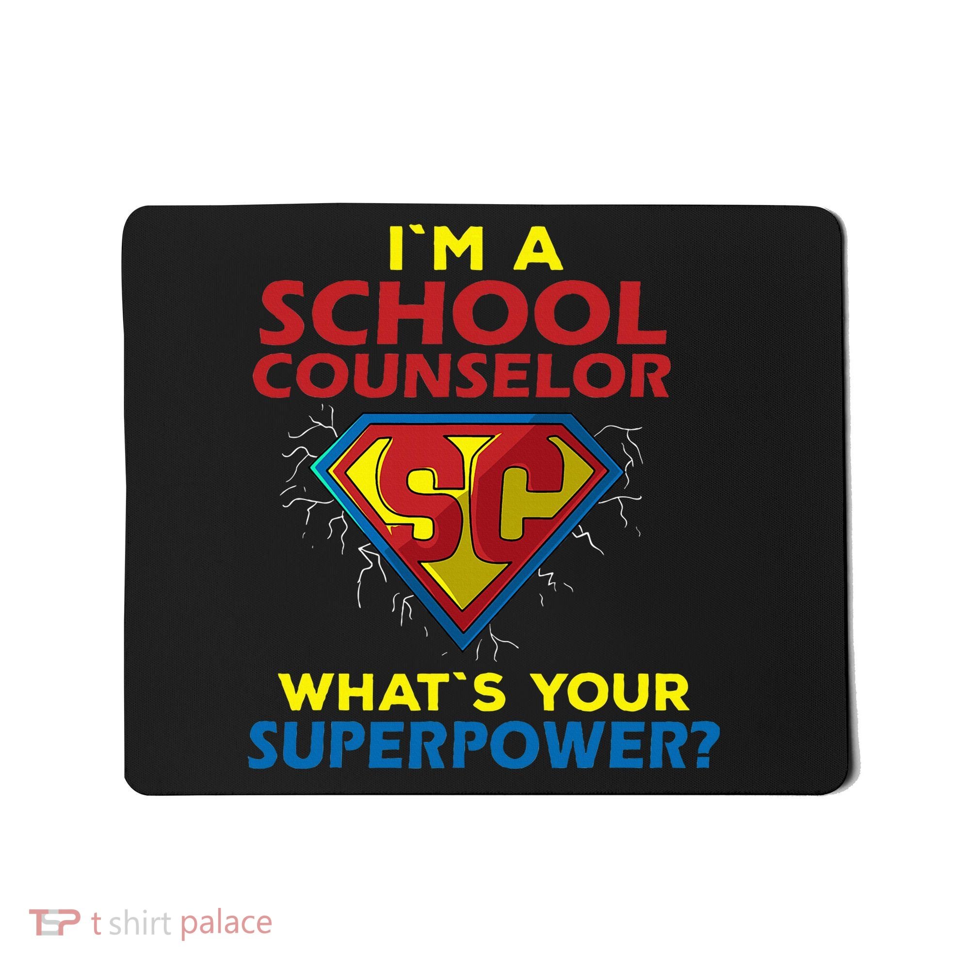 Im A School Counselor Whats Your Superpower Mousepad