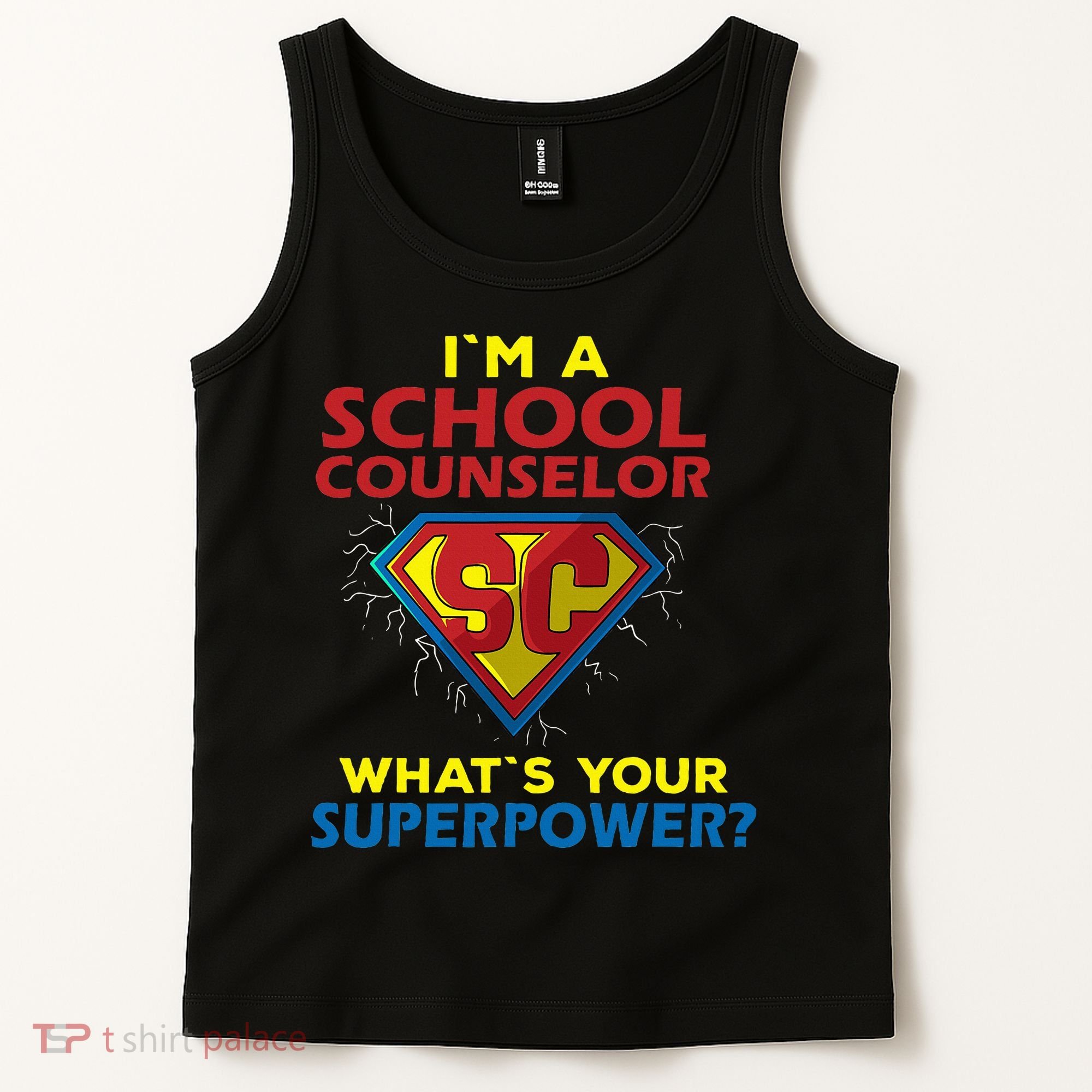 Im A School Counselor Whats Your Superpower Tank Top