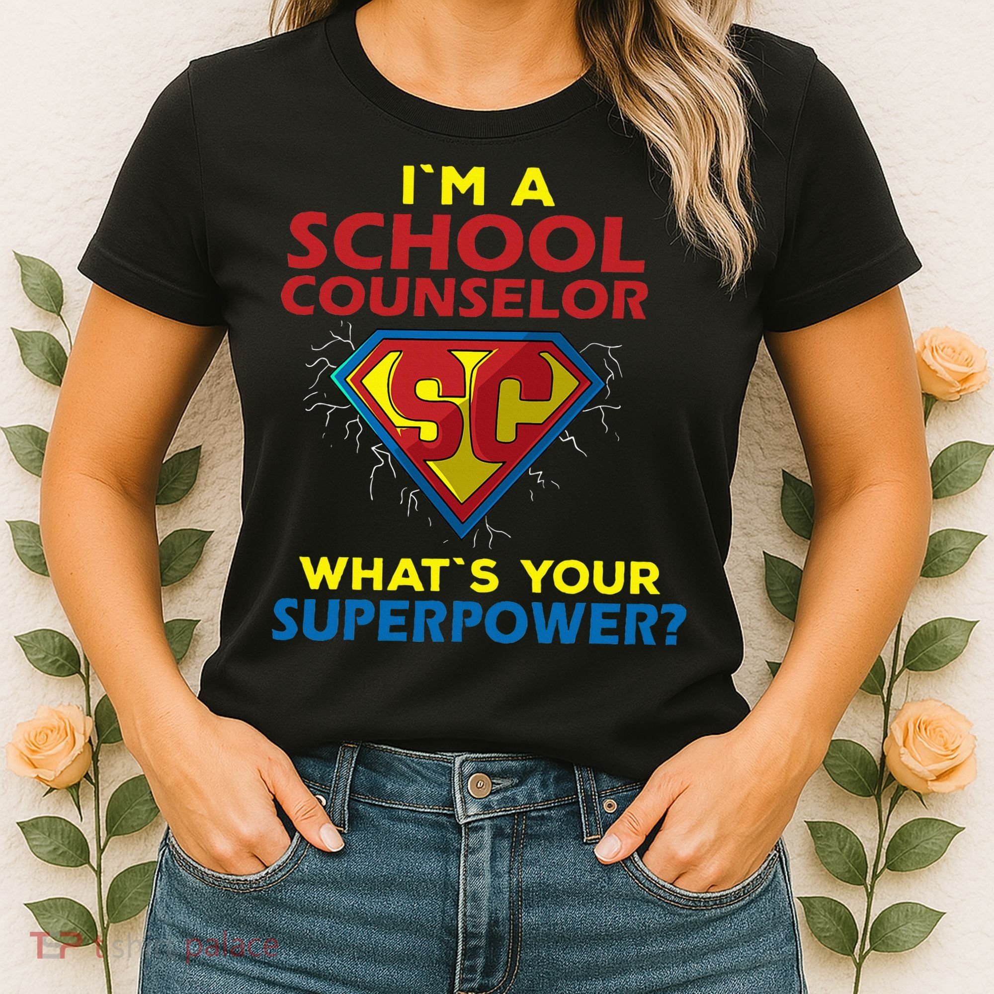 Im A School Counselor Whats Your Superpower Women's T-Shirt