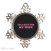 Im A Slut For My Wife Ornament thumb 0
